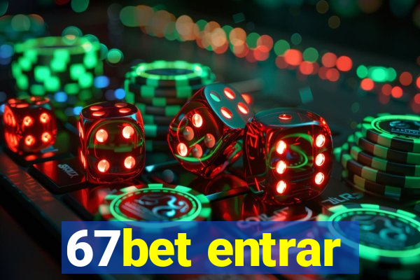 67bet entrar